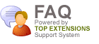 FAQ - Powered by TOP EXTENSIONS Support System v1.51